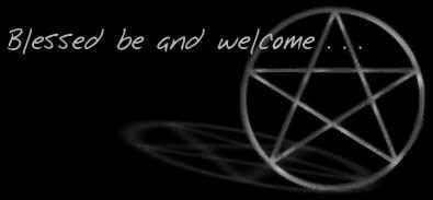 blessed be and welcome